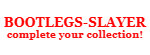 Bootlegs-Slayer